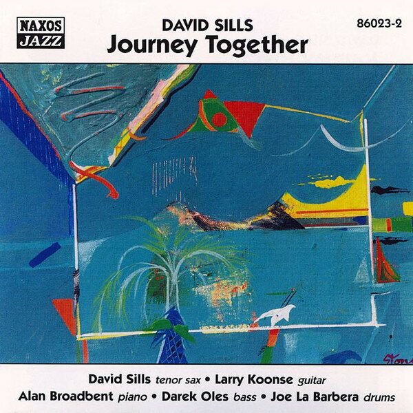 【中古】欧CD David Sills Journey Together 860232 Naxos Jazz /00110