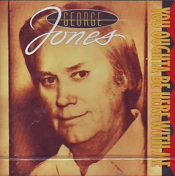 【中古】米CD George Jones You Ought to Be Here /00110