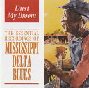 【中古】CD Various Artists Dust My Broom - The Essential Recordings Of Mississippi D...
