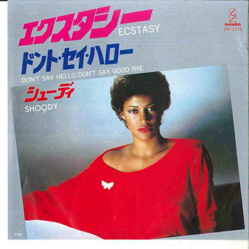 【中古】7” Shoody Ecstasy / Dont Say Hello, Dont Say Goodbye VIH1075 INVITATION /00080