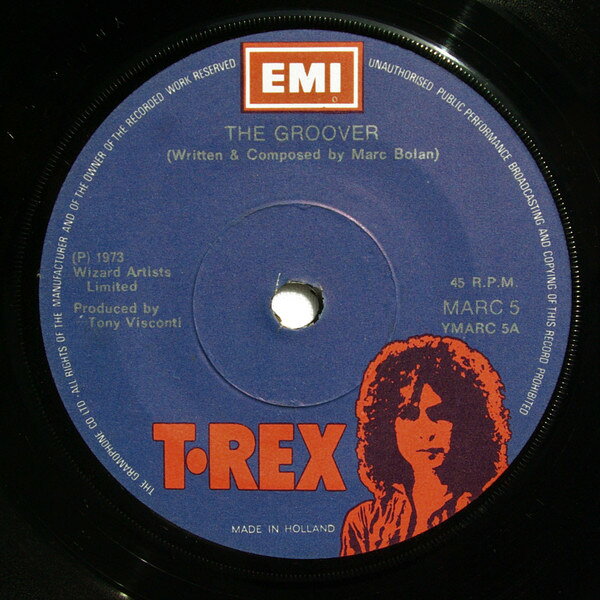 7” T. Rex The Groover MARC5 T. REX /00080