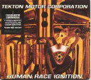 【中古】英CD Tekton Motor Corporation Human Race Ignition CDVILEM107 Peaceville 紙ジャケ ...