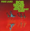 【中古】英7” Bob Seger & The Silver Bullet Fire Lake CL16130 Capitol Records /00080