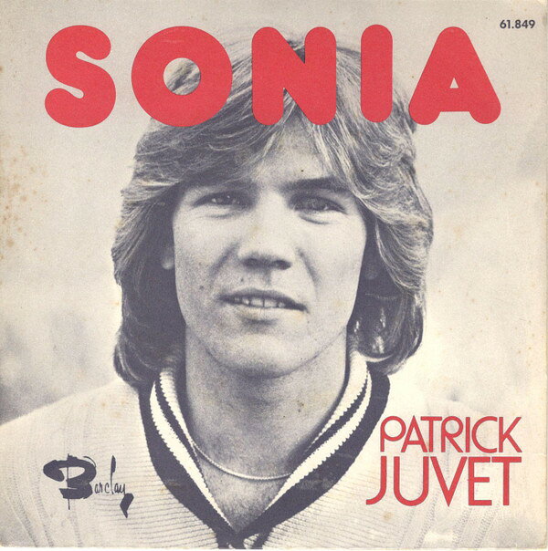 【中古】仏7” Patrick Juvet Sonia 61849 Barclay /00080
