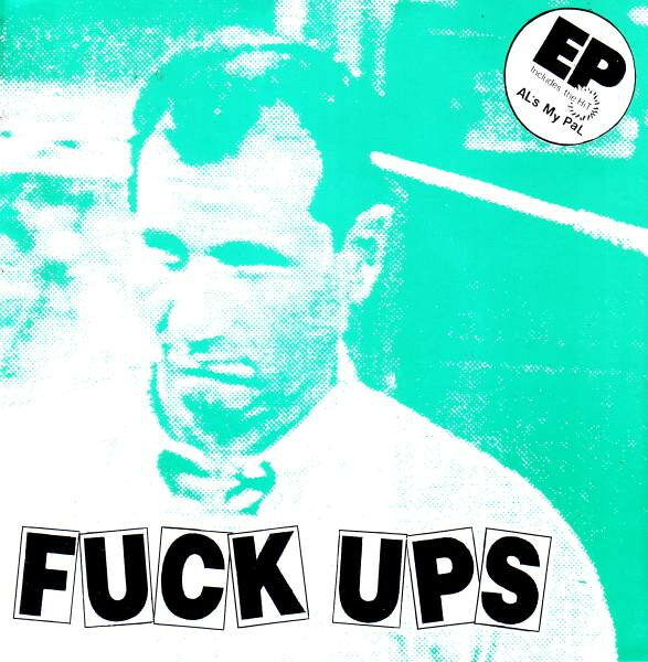 独7” Fuck Ups Als My Pal KONS016 KNOCK OUT /00080