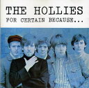 【中古】英CD Hollies For Certain Because... BGOCD9 BGO Records /00110(2)