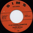【中古】米7” Wallace Brothers Ill Let Nothing Separate Me / Faith 158 Sims Records /0...