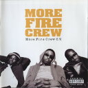 【中古】英CD More Fire Crew More Fire Crew Cv 0655182 Go! Beat /00110