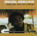 【中古】米CD Jacob Miller Who Say Jah No Dread (The Classic Augustus Pablo Sessions 1...