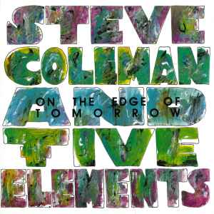 【中古】独CD Steve Coleman &amp; Five Elements On The Edge Of Tomorrow JMT862005 JMT /00110