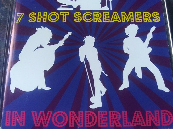 CD 7 Shot Screamers In Wonderland NONE Big Muddy /00110