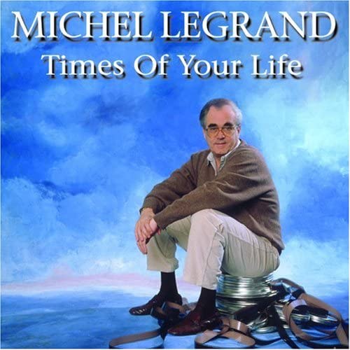 šCD Michel Legrand Times of Your Life /00110