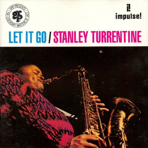 š۲CD Stanley Turrentine Let It Go GRP11042 GRP, Impulse! /00110