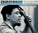 【中古】欧3CD Charles Mingus The Complete 1960 Nat Hentoff Sessions 4569884 Solar Rec...