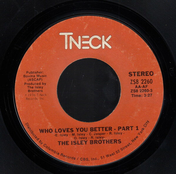 【中古】7” Isley Brothers Who Loves You Better ZS82260 T-Neck /00080