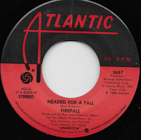 Artist Name: B - 【中古】7” Firefall Headed For A Fall 3657 Atlantic /00080