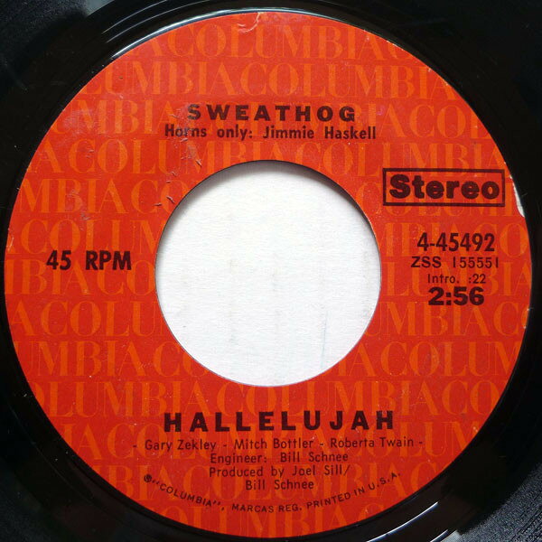 7” Sweathog Hallelujah 445492 Columbia /00080