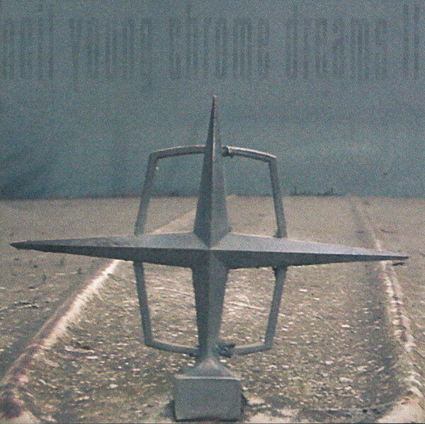 CD Neil Young Chrome Dreams II 3119322 Reprise Records /00110
