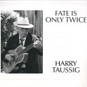 【新品】米LP Harry Taussig Fate Is Only Twice TSQ2738 Tompkins Square US /00220