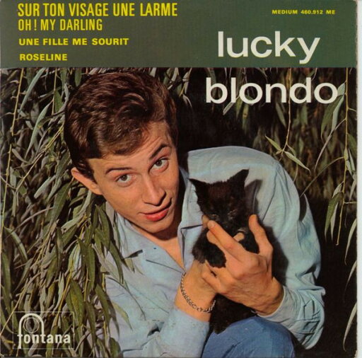 【中古】仏7” Lucky Blondo Sur Ton Visage Une Larme 460912ME Fontana /00080 【中古】仏7” Lucky Blondo Sur Ton Visage Une Larme 460912ME Fontana /00080