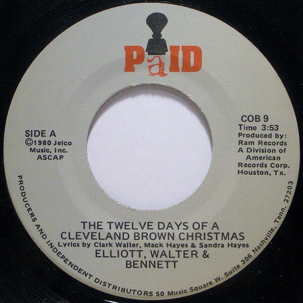 7” Elliott, Walter &amp; Bennett The Twelve Days Of A Cleveland Brown Christmas COB9 PaID /00080