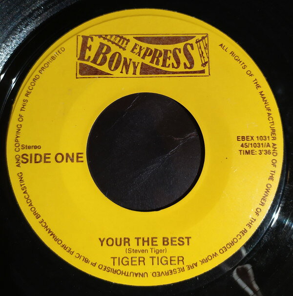 【中古】7” Tiger Tiger / Smokey Robinson Your The Best / If You Wanna Make Love EBEX1031 Ebony Express /00080