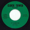 【新品】米7” John Holt My Happiness / Version CT200 Clocktower /00048