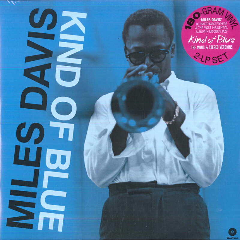 【新品】英、欧2LP Miles Davis Kind Of Blue (The Mono & Stereo Versions) 772359 WaxTime /00660