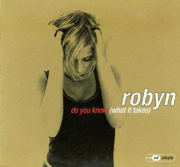 Artist Name: I - 【中古】CD Robyn Do You Know (What It Takes) 07863648652 RCA /00110