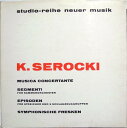 【中古】独LP カジミェシュ・セロツキ Musica Concertante WER60018 WERGO /00400