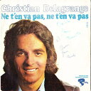 【中古】仏7” Christian Delagrange Ne TEn Va Pas, Ne TEn Va Pas 121454J Riviera /00080