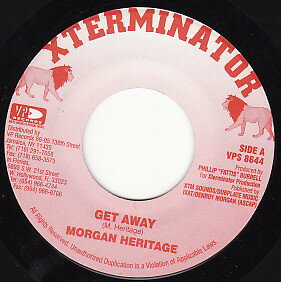 7” Morgan Heritage Get Away NONE Xterminator, VP Reco /00080