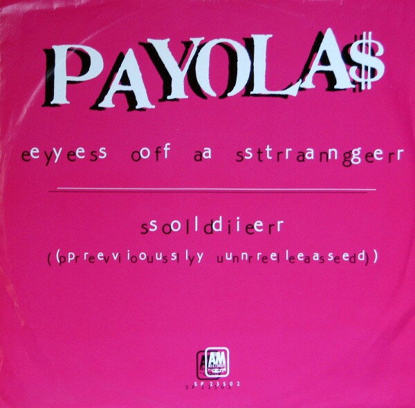 12” Payola$ Eyes Of A Stranger SP23502 A&amp;M Records /00250