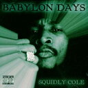 【新品】英CD Squidly Cole Babylon Days CD78230 Roots New Age /00095