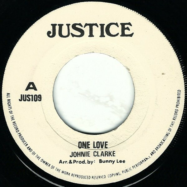 【中古】英7” Johnny Clarke / I-Roy One Love / Love Version JUS109 Justice /00080