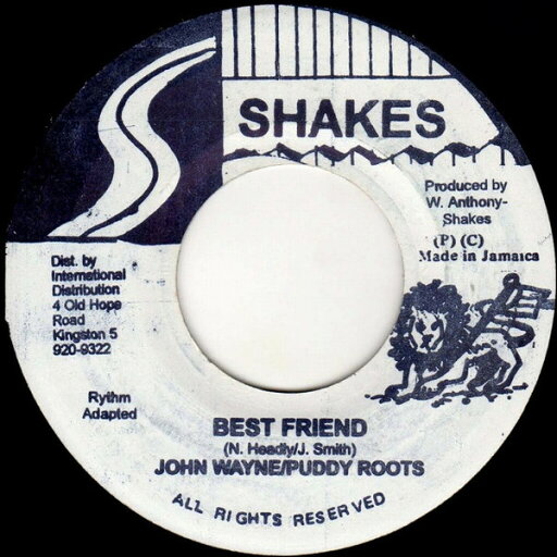 【中古】ジャマイカ7” John Wayne / Puddy Roots Best Friend NONE Shakes /00080 【中古】ジャマイカ7” John Wayne / Puddy Roots Best Friend NONE Shakes /00080
