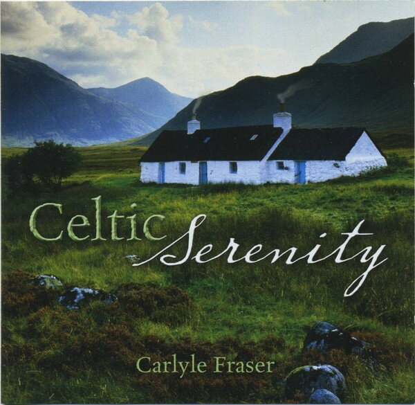 Artist Name: D - 【中古】加CD Carlyle Fraser Celtic Serenity 33977 Reflections /00110