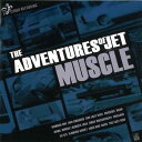【中古】米CD Adventures Of Jet Muscle SH026 Somethin Else /00110