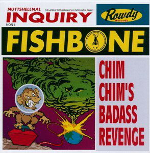 米CD Fishbone Chim Chims Bad Ass Revenge 75444370102 Rowdy Records /00110