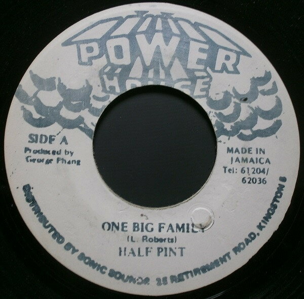 【中古】7” Half Pint / Leroy Smart One Big Family / Give Love A Try NONE Power House /00080