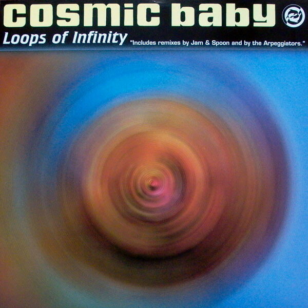 【中古】英12” Cosmic Baby Loops Of Infinity 74321191431 Logic Records /00250