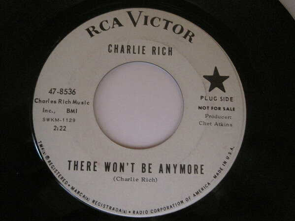 【中古】7” Charlie Rich There Wont Be Anymore / Gentleman Jim 478536 RCA Victor /00080