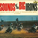【中古】米LP Sound Of Big Irons Actual Sounds - with Music - of Championship Cycles L...