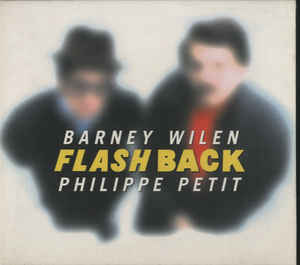 šʩCD Barney Wilen & Philippe Petit Flashback PJCP222012 Paris Jazz ...