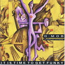 【中古】英7” D Mob It Is Time To Get Funky F107 FFRR /00080