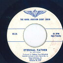 【中古】米7” Naval Aviation Cadet Choir Eternal Father NC2 ALLIED RECORD MFG. /00080