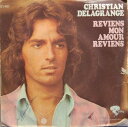 【中古】仏7” Christian Delagrange Reviens Mon Amour Reviens 121487 Riviera /00080