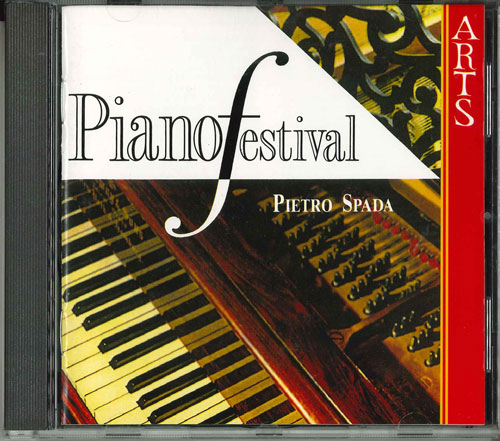 独CD Pietro Spada ピアノ・フェスティヴァル ピエトロ・スパーダ(P) 4471982 Arts /00110