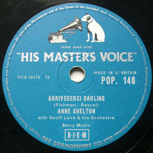 78RPM/SP Anne Shelton, Geoff Love &amp; His Arrivederci Darling / Song Of The Trees POP146 HIS MASTERS VOICE /00500