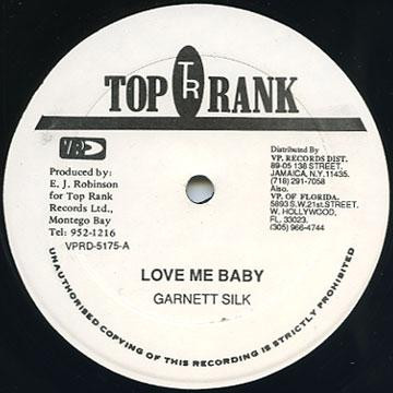 12” Garnett Silk Love Me Baby VPRD5175 Top Rank /00250